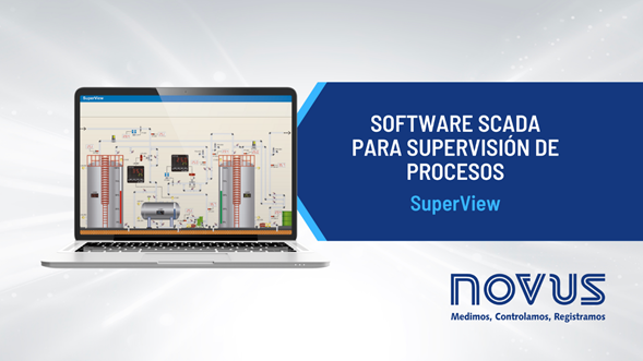 SuperView – Conoce el software SCADA para Supervisión de Procesos de NOVUS