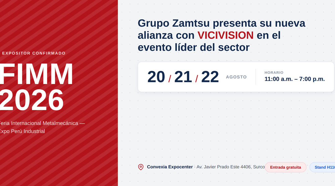 Grupo Zamtsu presentará a VICIVISION en la Feria FIMM 2026 – Expo Perú Industrial
